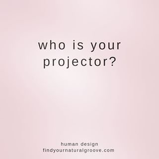  Everyone should have a projector or 5 in their life. I certainly do. Your Projectors will be people who's energy resonates with yours. People you feel compelled to invite into your life to work with, play with, learn with, love with, do life with. Their innate ability to solve problems for others along with their incredible wisdom and way of looking at things, make them capable of adding a richness and depth to your life that is rare and special. If a Projector is for, you you will sense it. You'll know they're for you. You'll feel it in their energy. Do yourself a favour and invite them into your life. They need you too! How do you know who the Projectors are for sure? Get them to do their chart. They can run one straight away at mybodygraph.com or go to the link in my bio and I'll run it for them and send them a copy of my free ebook - An Introduction to Your Human Design. 